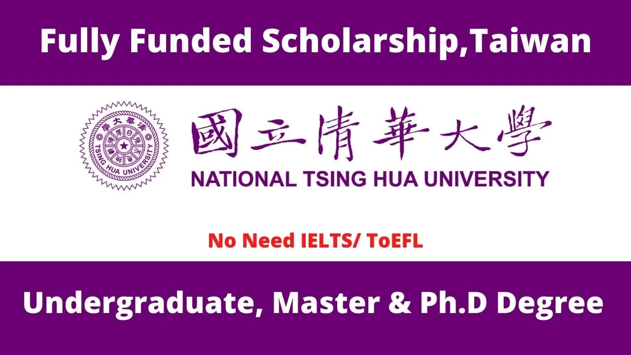 National Tsing Hua University Scholarships In Taiwan 2025 Fully Funded