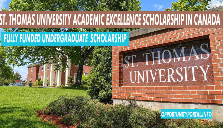 St. Thomas University Academic Excellence Scholarship In Canada 2020