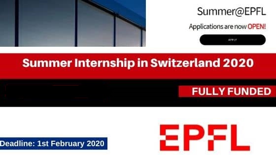 EPFL Summer Internship In Switzerland 2020 (Fully Funded)