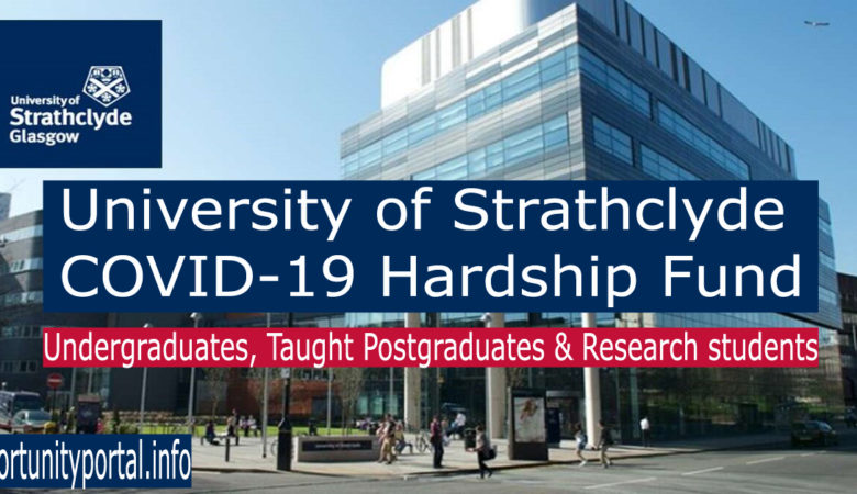 University of Strathclyde COVID-19 Hardship Fund In UK