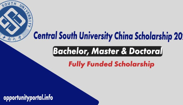 Central South University China Scholarship 2021 (Fully Funded)
