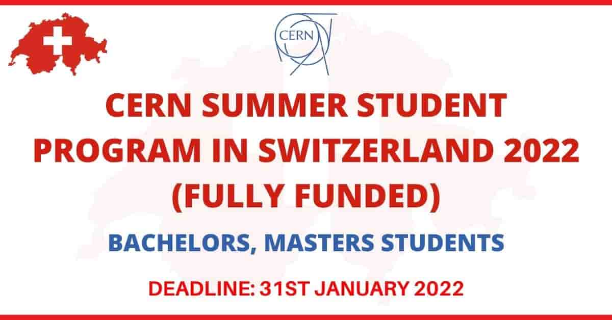 CERN Summer Student Internship Program 2022 in Switzerland (Fully