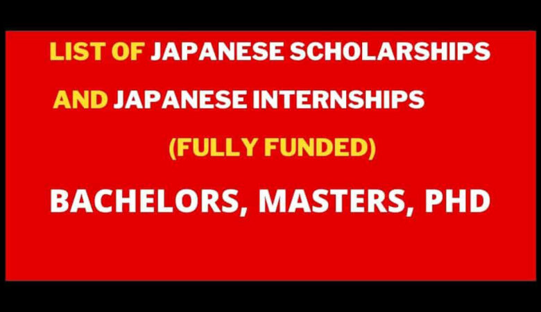 List of Fully Funded Scholarships & Internships In Japan 2023