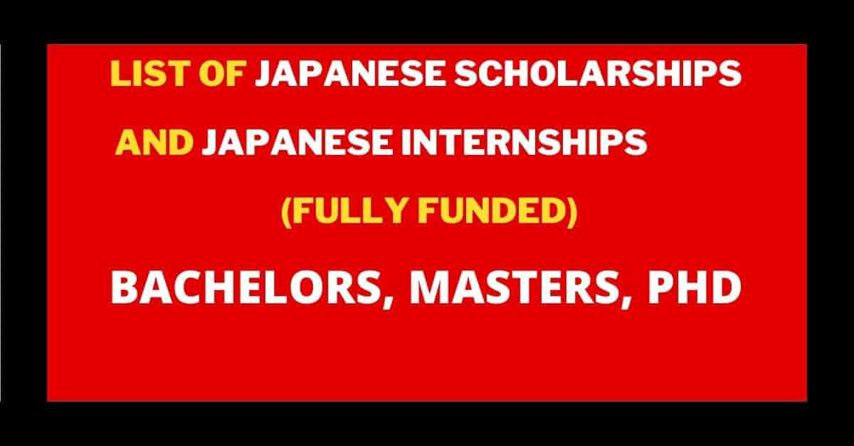 List of Fully Funded Scholarships & Internships In Japan 2023