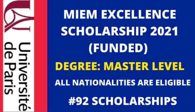 MIEM Excellence Scholarship In France 2021