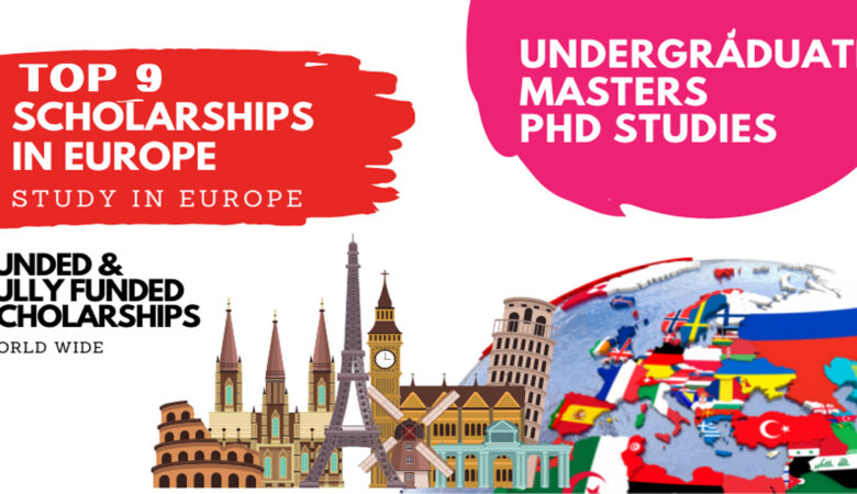 Top 9 Study Abroad Scholarship In Europe For International Student (Fully Funded)