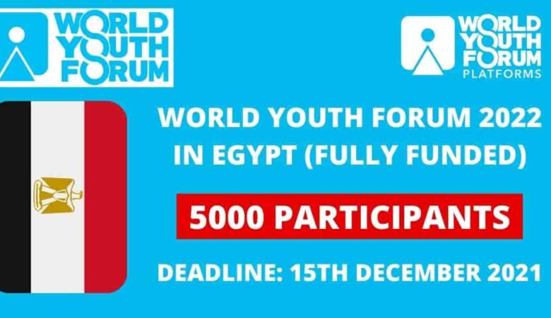 World Youth Forum (WYF) in Egypt 2022 (Fully Funded)