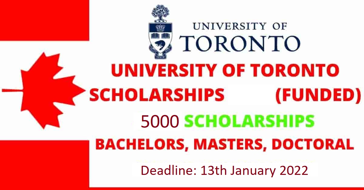 5000 Fully Funded University of Toronto Scholarship in Canada 2022 ...