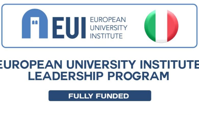 European University Institute Policy Leader Fellowship 2024 (Fully Funded)