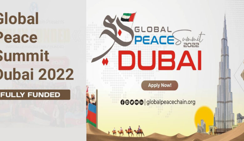 Global Peace Summit Dubai 2022 For International Student (Fully Funded)