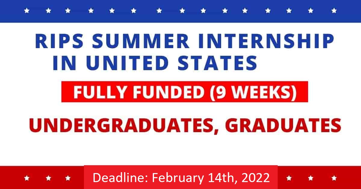 Rips Summer Internship Program In Usa 2022 Fully Funded Opportunity