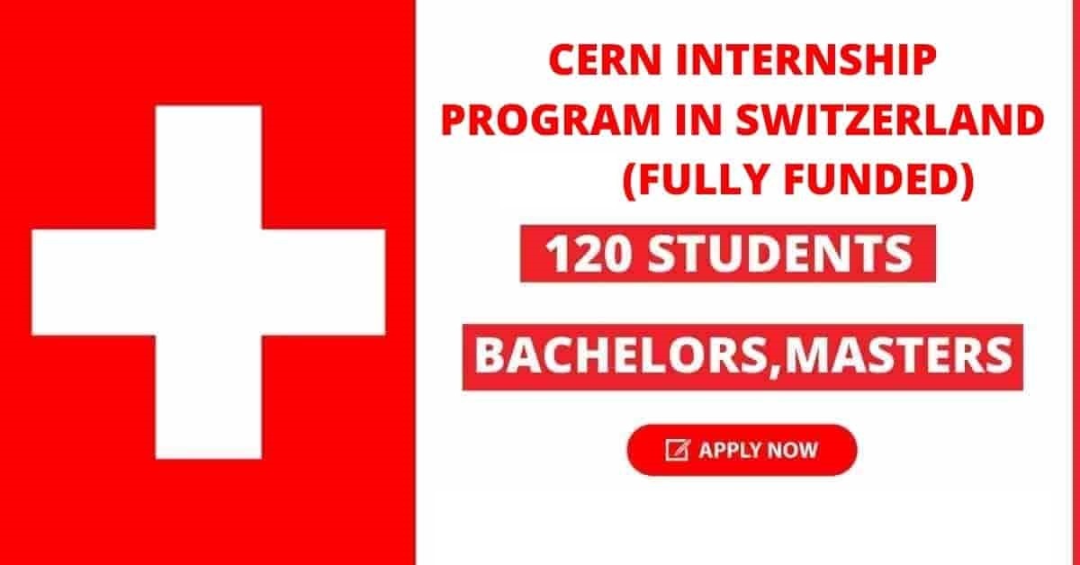 CERN Technical Student Internship in Switzerland 2025 (Fully Funded ...