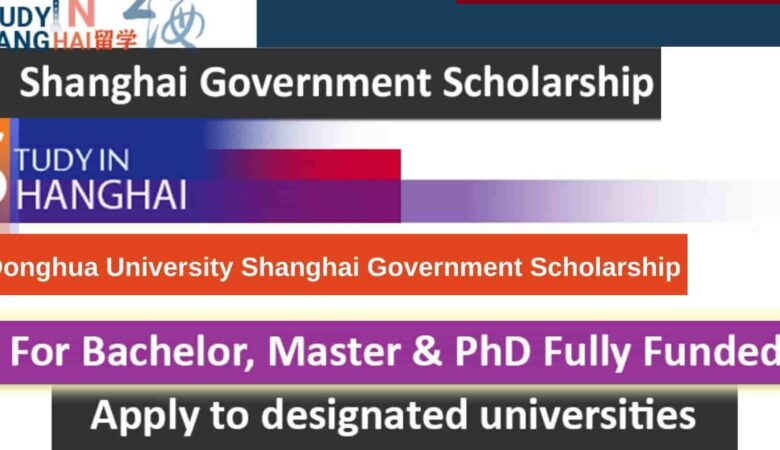 Donghua University Shanghai Government Scholarship 2024 (Fully Funded)