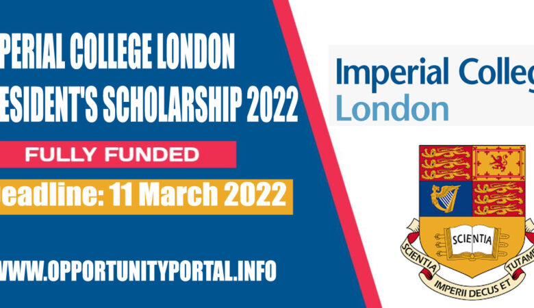 Imperial College London President's Scholarship 2022 (Fully Funded)