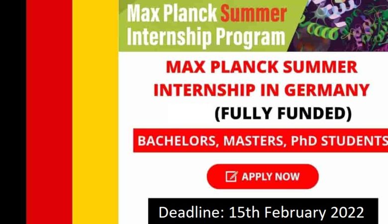 Max Planck Summer Internship Program in Germany 2022 (MaxSIP)