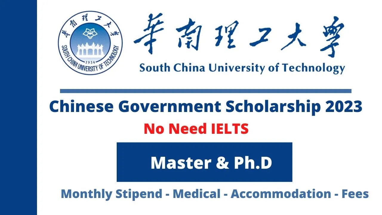 south china university of technology csc scholarship 2023 deadline