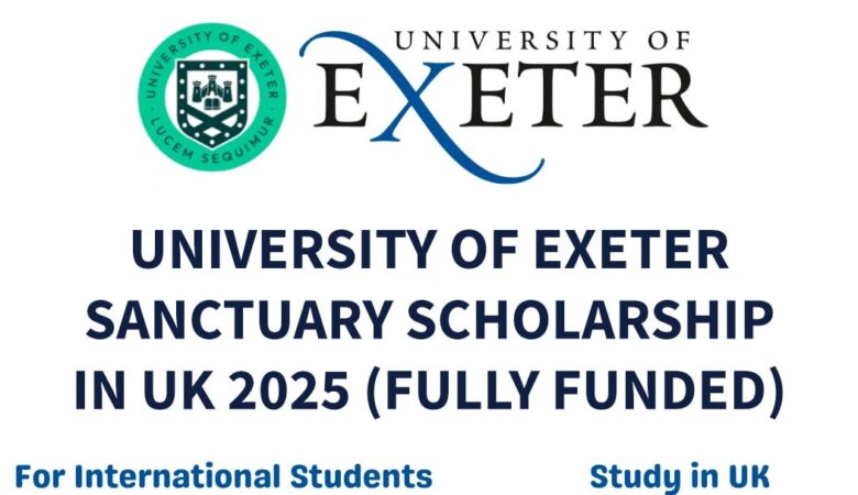 University of Exeter Sanctuary Scholarship In UK 2025 (Fully Funded)