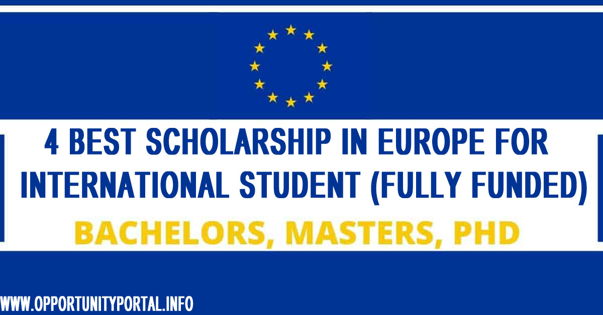 4 Best Scholarship In Europe For International Student (Fully Funded