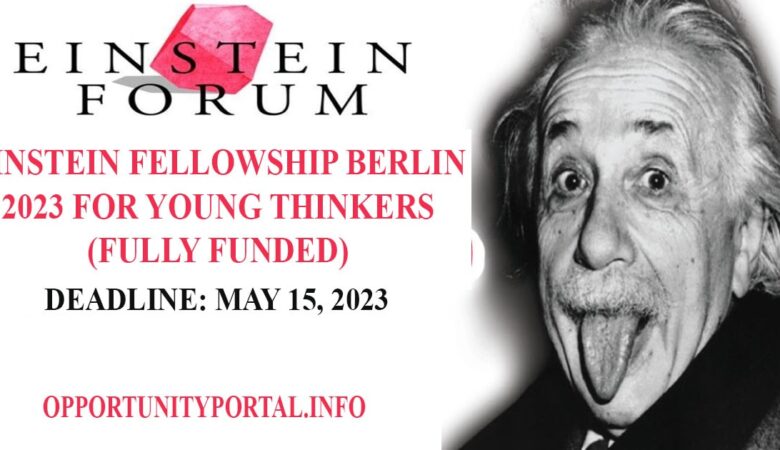 Einstein Fellowship Berlin 2023 For Young Thinkers (Fully Funded)