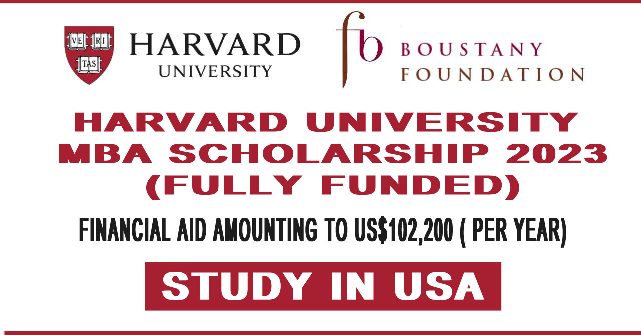 Harvard University MBA Scholarship 2023 (Fully Funded) - Opportunity Portal