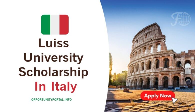 Luiss University ENI Scholarship In Italy 2024 (Fully Funded)