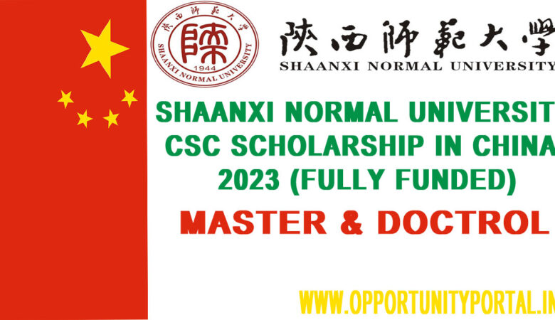 Shaanxi Normal University CSC Scholarship In China 2023 (Fully Funded)