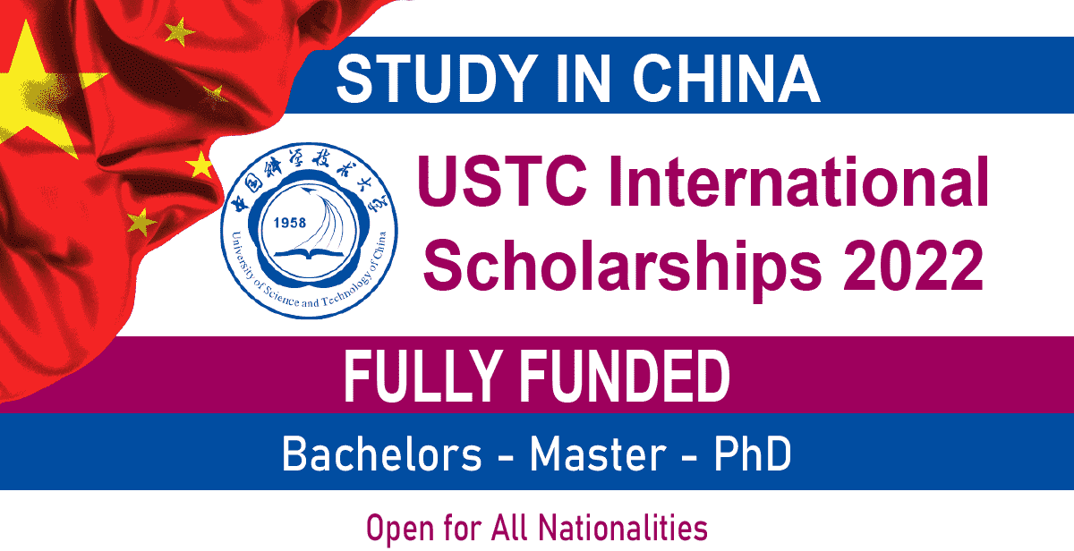 University Of Science And Technology USTC Scholarship In China 2023 Fully Funded 