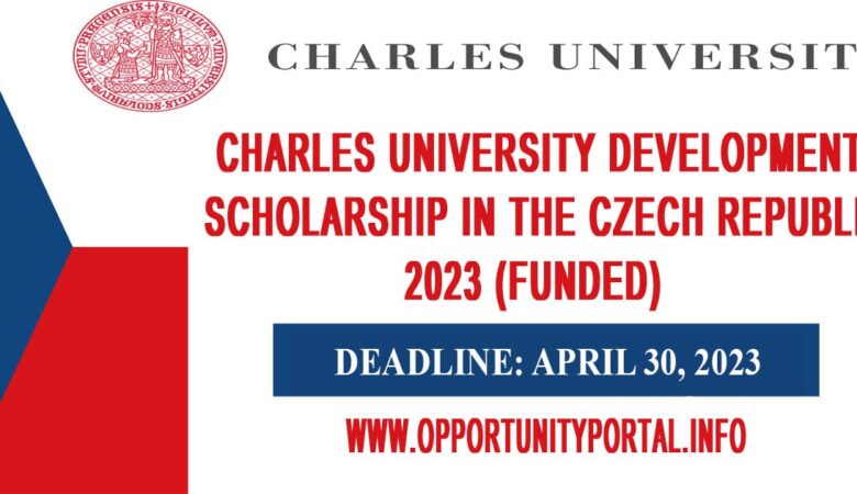 Charles University Development Scholarship In The Czech Republic 2023 (Funded)