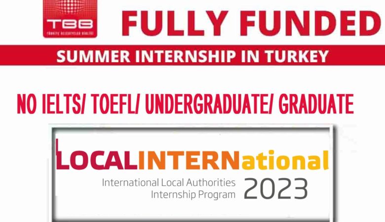 LOCALINTERNational Summer Paid Internship in Turkey 2023 (Fully Funded)