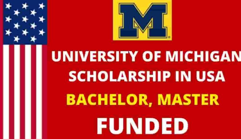 The University of Michigan Scholarships In USA 2023 (Funded)