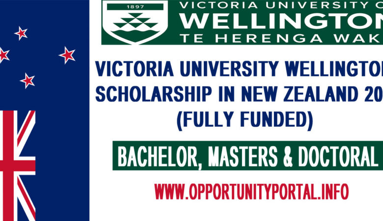 Victoria University Wellington Scholarship In New Zealand 2023 (Fully Funded)