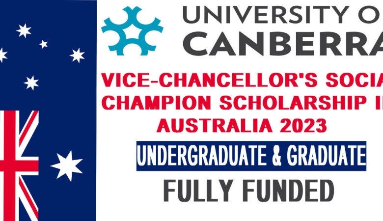 Canberra University Vice-Chancellor's Social Champion Scholarship In Australia 2023