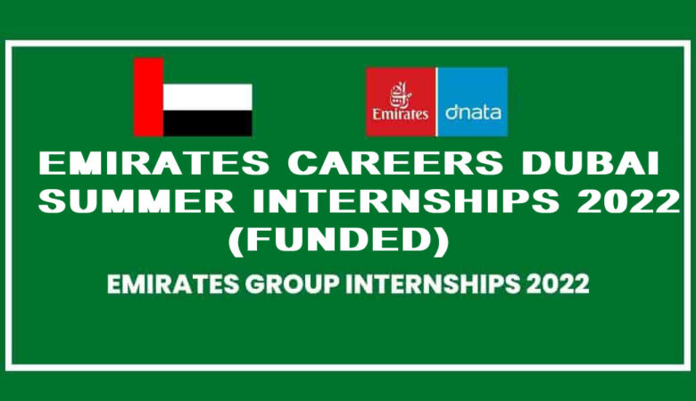 Emirates Careers Dubai Summer Internships 2022 (Funded)