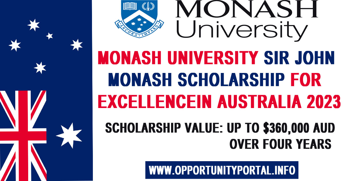 Monash University Sir John Monash Scholarship for Excellence In ...