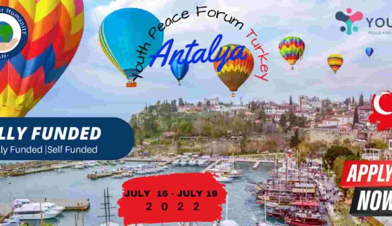 Youth Peace Forum Antalya, Turkey 2022 (Fully Funded)