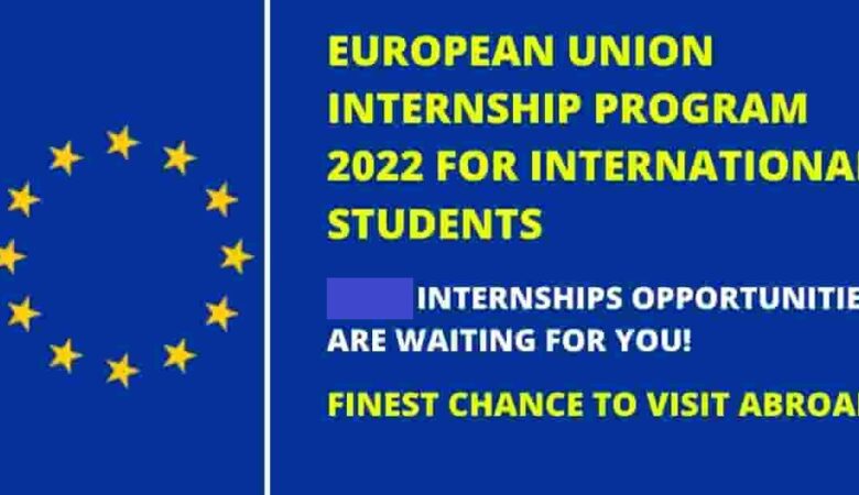 European Union EU Internship Program 2023 (Fully Funded)