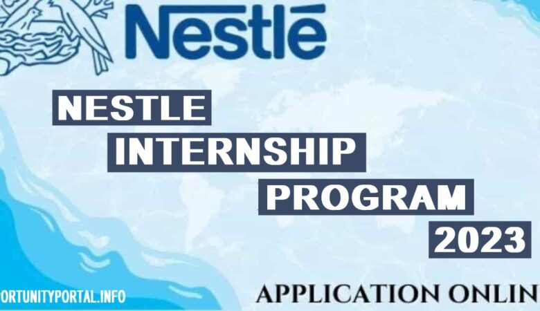 Nestle Internship Program 2023 For Fresh Graduates (Apply Online)