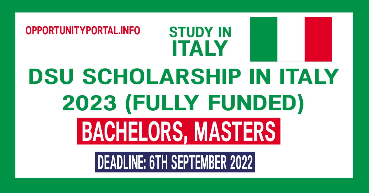 DSU Scholarship In Italy 2023 (Fully Funded) - Opportunity Portal