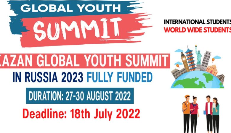 Kazan Global Youth Summit In Russia 2023 (Fully Funded)
