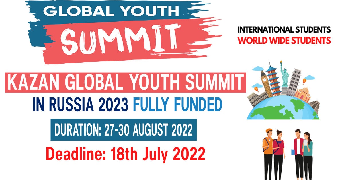 Kazan Global Youth Summit In Russia 2023 (Fully Funded) Opportunity