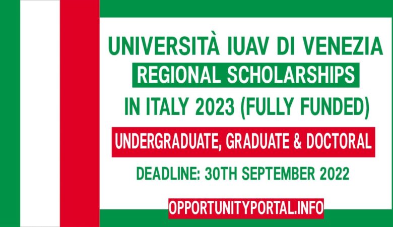 Università Iuav di Venezia Regional Scholarships In Italy 2023 (Fully Funded)