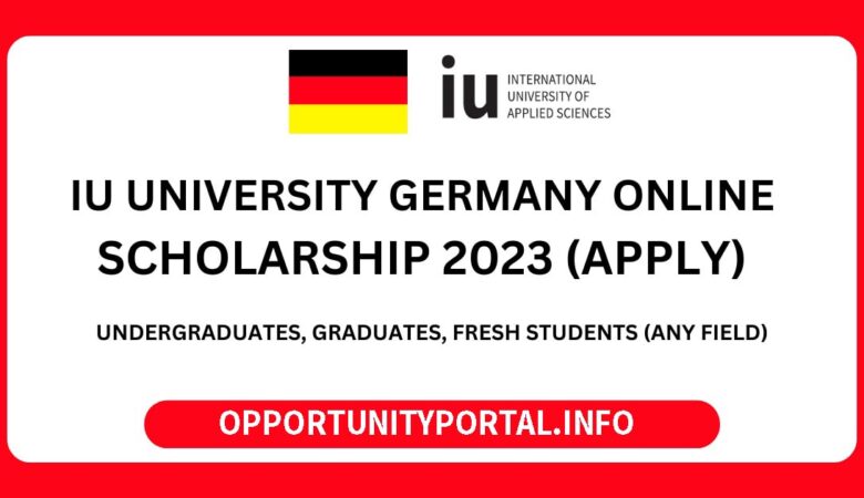 University of Applied Sciences (IU) Scholarship In Germany 2023 (Funded)