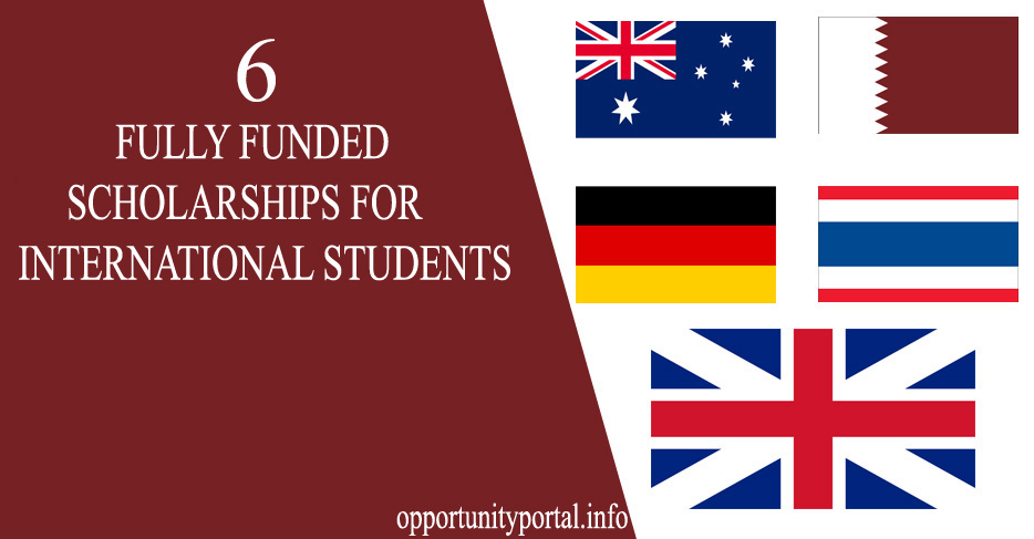 6 Fully Funded Scholarships For International Students - Opportunity Portal