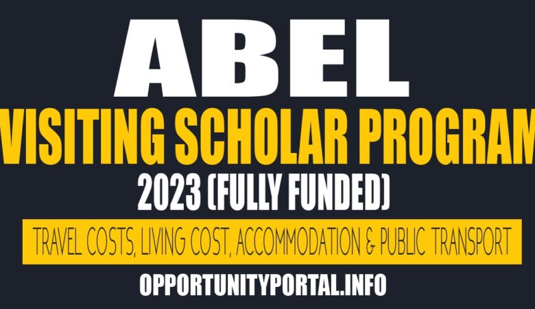 Abel Visiting Scholar Program 2023 (Fully Funded)