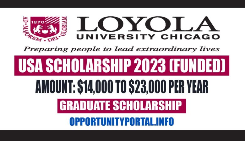 Loyola University Chicago USA Scholarship 2023 (Funded)