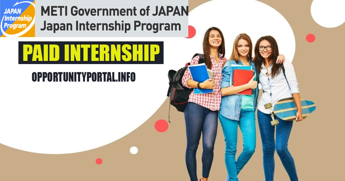 METI Government of JAPAN Internship Program 2022 (Fully Funded