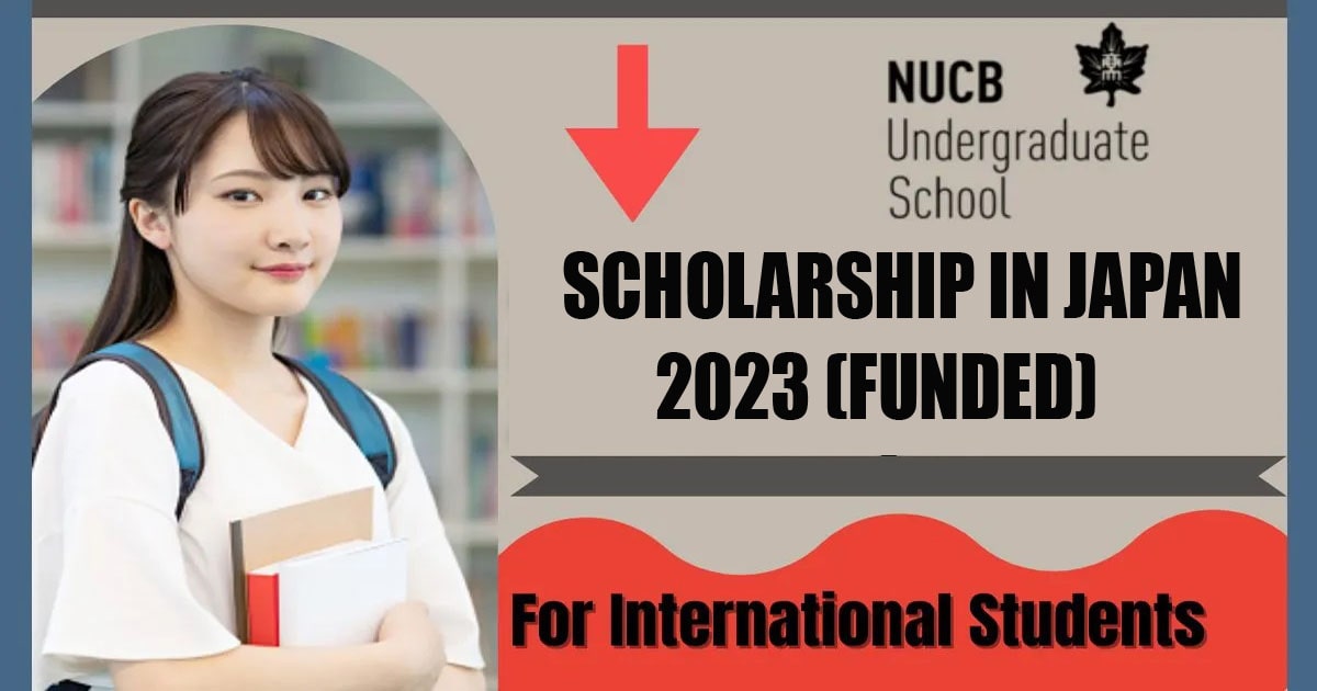 NUCB Undergraduate School Scholarship In Japan 2023 (Funded ...