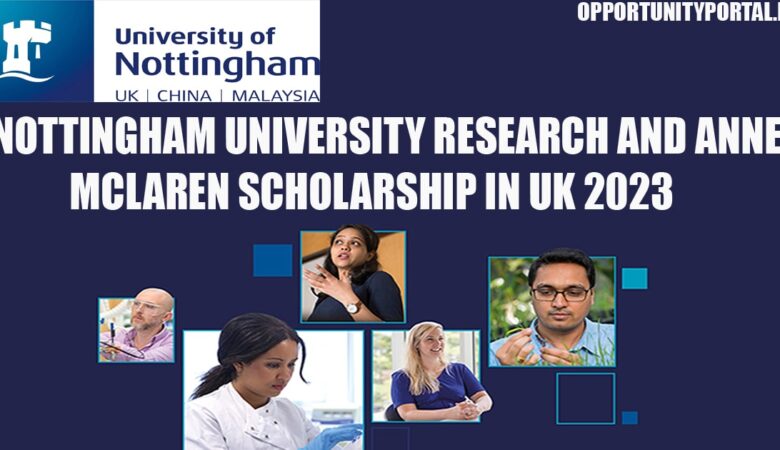 Nottingham University Research and Anne McLaren Scholarship In Uk 2023