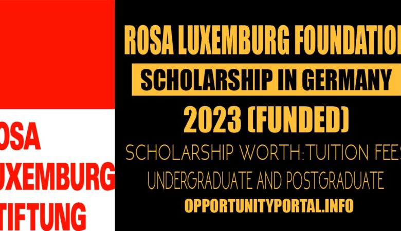Rosa Luxemburg Foundation Scholarship in Germany in 2023 (Funded)