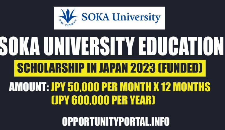 Soka University Education Scholarship In Japan 2023 (Funded)